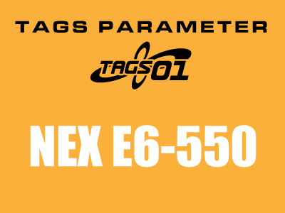TAGS01 parameter NEX E6-550